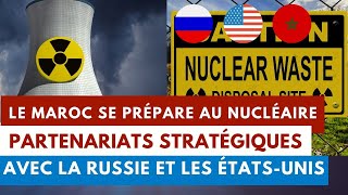 MAROC  vers une énergie nucléaire projets partenariats et développements [upl. by Prentiss]