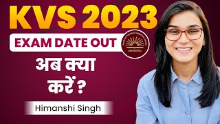 KVS 202223 PRT TGT PGT Official Exam Dates Out by Himanshi Singh [upl. by Etnaik]