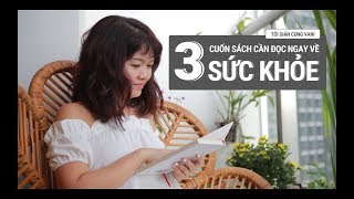 May mắn cho ai kịp đọc 3 cuốn sách về sức khoẻ này [upl. by Haas]