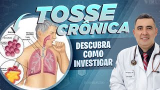 PNEUMOLOGISTA explica como a TOSSE CRÔNICA deve ser INVESTIGADA [upl. by Yelreveb]