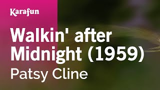 Walkin after Midnight 1959  Patsy Cline  Karaoke Version  KaraFun [upl. by Ahsieym]