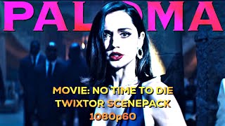 PALOMA NO TIME TO DIE TWIXTOR SCENEPACK  MARVELOUSTV [upl. by Cailean]