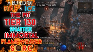 Diablo 4  The Pit Tier 130 Immortal Flameweaver Fire Bolt Sorcerer Clear Season 4 [upl. by Airla]