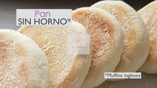 Pan sin horno  Económicos  sin huevo ni lactosa English Muffins [upl. by Breen]