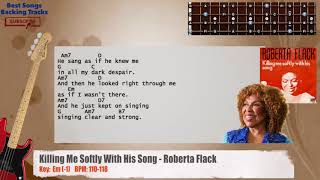 🎻 Killing Me Softly  Roberta Flack Bass Backing Track with chords and lyrics [upl. by Atekan892]