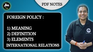 Foreign Policy its Meaning amp Determinants  International Relations [upl. by Windsor414]