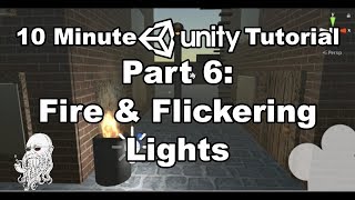 Fire amp Flickering Lights in Unity point light 10 Minute Tutorial 67 [upl. by Link26]