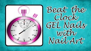 Beat the Clock GEL Nails With Nail Art [upl. by Rocray]