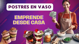 POSTRES EN VASO PARA VENDER 💰I Los 3 SECRETOS 🤫 para EMPRENDER desde CASA 🏠 [upl. by Bunch]