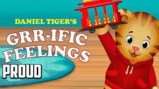 Daniel Tiger Grrific Feelings  Lets sing along Proud [upl. by Almeida392]