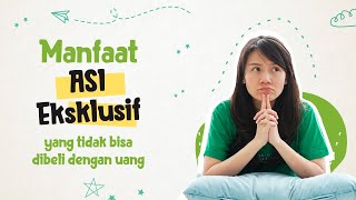 Selain Kesehatan Ini Manfaat ASI Eksklusif Yang Tidak Bisa Dibeli dengan Uang [upl. by Yekcin843]