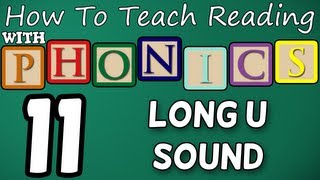 How to teach reading with phonics  1112  Long U Sound  Learn English Phonics [upl. by Maclaine]