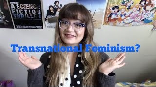 What is Transnational Feminism  Fistful of Feminism CC [upl. by Deerc]