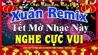 LK Nhạc Xuân 2025 Remix CỰC BỐC Hay Nhất Việt Nam  Nhạc Tết 2025 Remix Chúc Mừng Năm Mới [upl. by Lattie]