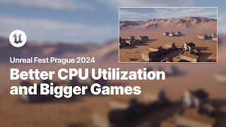 How Small Open Doors Can Lead to Better CPU Utilization and Bigger Games  Unreal Fest 2024 [upl. by Nwahshar8]