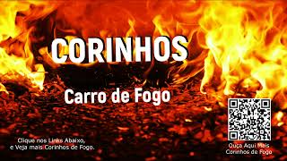 MÚSICAS CORINHOS MANTO DE FOGO CARRUAGEM DE FOGO DIVISA DE FOGO VASO DE FOGO TAPETE DE FOGO [upl. by Niamrej]