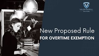 New Proposed Rule to Raise Overtime Exemption Salary [upl. by Mateusz]