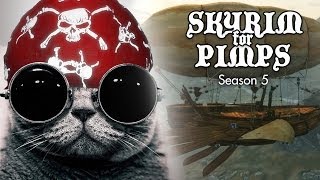 Skyrim For Pimps  Pirate Steampunk Airship Cat S5E24  Walkthrough [upl. by Trauner833]