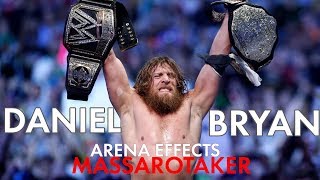 DANYEL BRYAN THEME WWE ARENA EFFECT  YES CHANT [upl. by Clifton]