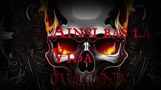 Ainsi bas la Vida PHONK Remastered [upl. by Idid829]