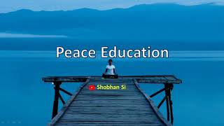 What is Peace  Peace Education  Meaning and Concept  BEd  MEd [upl. by Ynamreg]