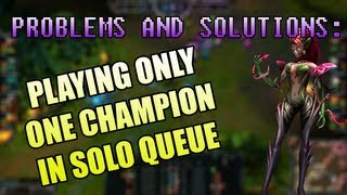 The Problems and Solutions to playing one Champion in Solo Queue [upl. by Bekelja]