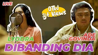 Ade Govinda x Lyodra  Dibanding Dia Live Recording [upl. by Leonhard]