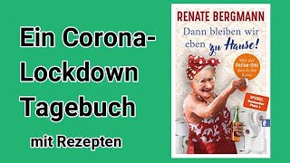 Dann bleiben wir eben zu Hause Mit der OnlineOmi durch die Krise  Renate Bergmann  Ullstein [upl. by Howell6]