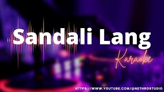 Sandali Lang Karaoke by Over October [upl. by Jevon]