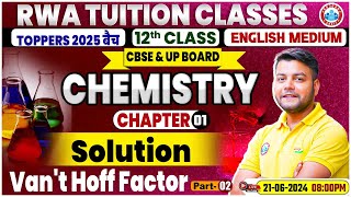 Class 12 Chemistry Chapter 1  Solution Vant Hoff Factor By Avinash Sir [upl. by Knowland]