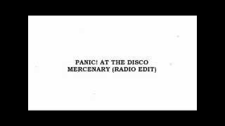 Panic At The Disco  Mercenary Radio Edit [upl. by Anyar455]