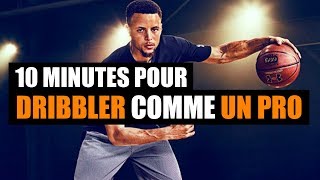 BASKET  10 MINUTES POUR DRIBBLER COMME UN PRO [upl. by Marietta]