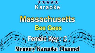 Massachusetts Karaoke Bee Gees  Female Tone Key C [upl. by Ludlew]