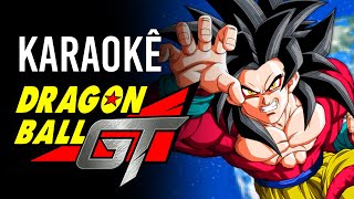 KARAOKÊ Dragon Ball GT quotSorriso Resplandecentequot  Abertura em Português [upl. by Adnorat283]