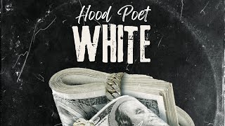 Hood Poet  White 2024 [upl. by Yznel]