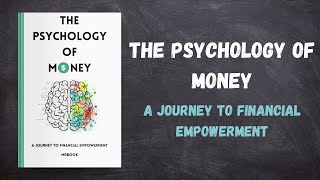 quotThe Psychology of Money A Journey to Financial Empowerment  Audiobookquot [upl. by Nalod]