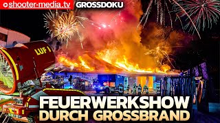 💥 PLÖTZLICH EXPLODIERT FEUERWERK beim GROSSBRAND 💥  🔥 Betrieb im Vollbrand 🔥 [upl. by Lincoln]