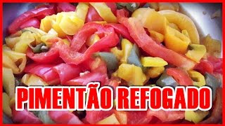 COMO FAZER PIMENTÃO REFOGADO por Beleza na Cozinha [upl. by Claudette]