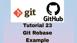 Git and GitHub Tutorial 23  Git Rebase Example [upl. by Johnstone875]