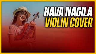 Hava Nagila  Violin Cover KemanSkripka  Aliya Karimli [upl. by Aramenta]