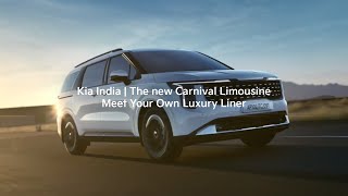 Kia India  The new Carnival Limousine  Meet Your Own Luxury Liner [upl. by Livia]