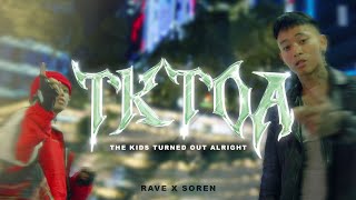 TKTOA  Rave x Soren Official Music Video [upl. by Francisco]