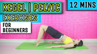 12 MINS KEGEL EXERCISES FOR BEGINNERS  Pelvic Workout at Home [upl. by Digdirb]