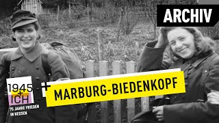 MarburgBiedenkopf  1945 und ich  Archivmaterial [upl. by Accever]