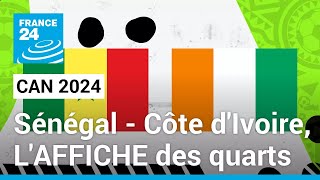 CAN 2024  Côte dIvoire  Sénégal LAFFICHE des quarts de finale • FRANCE 24 [upl. by Nonek]