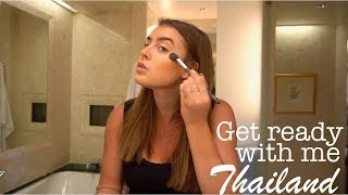 GET READY WITH ME IN THAILAND Kalani Hilliker [upl. by Richella]