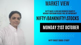 21ST OCTOBER NIFTY\BNF\STOCK VIEWS HDFCBANKquotS RESULT HOW WILL MARKET MOVE [upl. by Lain]