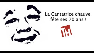 La Cantatrice chauve fête ses 70 ans  LINTÉGRALE [upl. by Selda31]