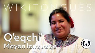 The Qʼeqchiʼ language casually spoken  Amalaia speaking Kekchi Mayan  Wikitongues [upl. by Boccaj]