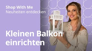 Kleinen Balkon einrichten  Shop With Me – IKEA Neuheiten entdecken mit Cindy [upl. by Madai]